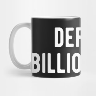 Defund Billionaires Mug